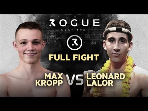 Rogue Muay ThaiMax Kropp vs Leonard Lalor
