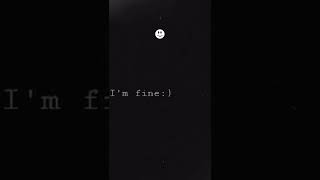 Download lagu I'm Fine : ) []#storywa#storywasad mp3
