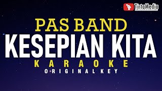 Download lagu kesepian kita - pas band (karaoke) mp3