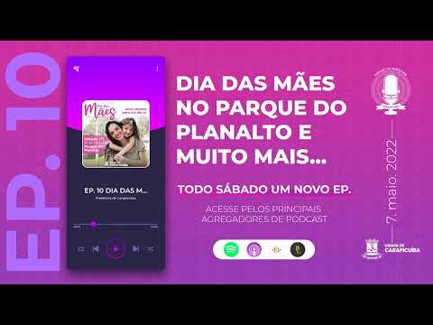 EP. 10 Dia das mães no Parque do Planalto e muito mais...