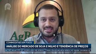 Commodities em Foco: análise do mercado de soja e milho e tendência de preços