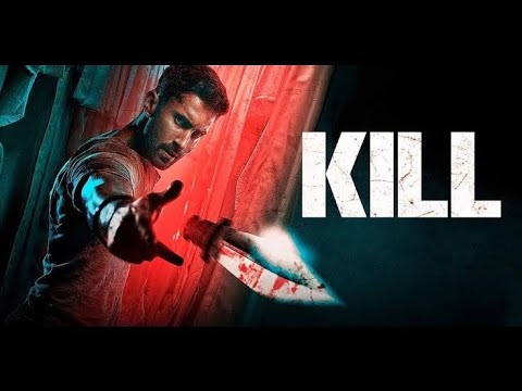 Kill Full Movie Hindi Dubbed | Bollywood Movie 🎥