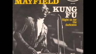 Curtis Mayfield &quot;Kung Fu&quot; (Single Edit)