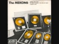 The Mekons , Where Were You ?  =; -)