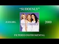ZOEgirl - Suddenly (Filtered Instrumental)