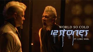 12 Stones – World So Cold (feat. Lyric Noel) [Official Music Video]