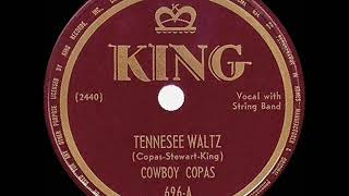 1st RECORDING OF: Tennessee Waltz - Cowboy Copas (1947)