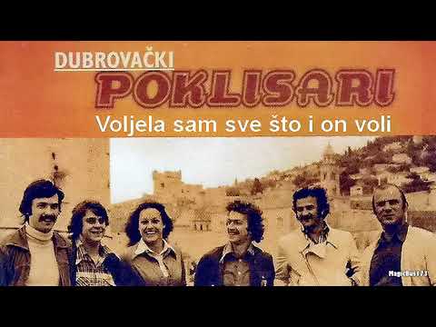 Dubrovački poklisari - Voljela sam sve što i on voli
