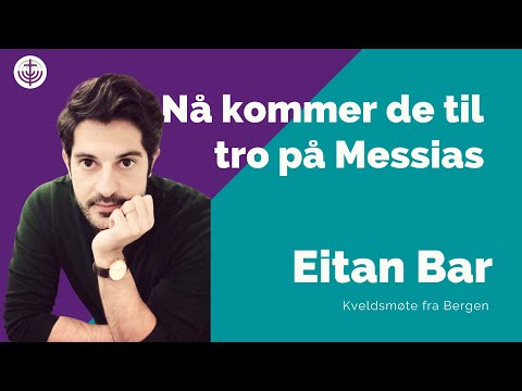 Nå kommer jøder til tro på Messias