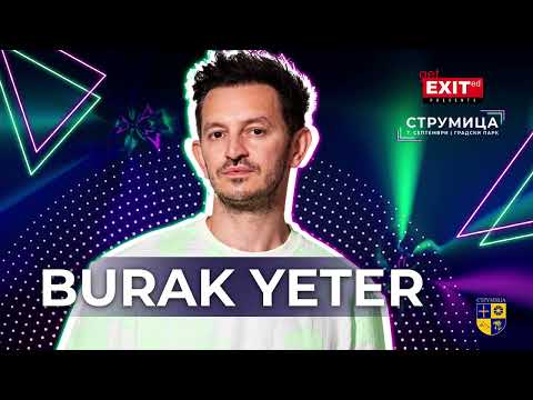 Burak Yeter | Get EXITed Strumica 2023