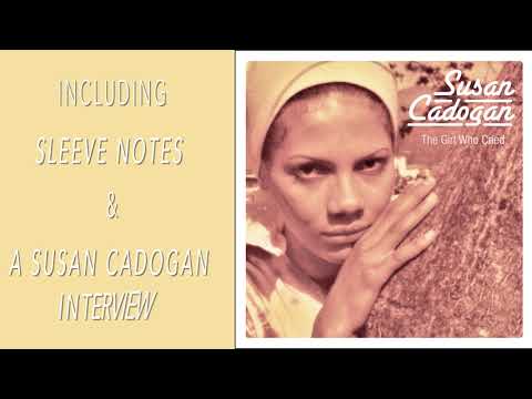 Susan Cadogan ...  The Girl Who Cried + Chemistry of Love    ( Burning Sounds trailer  )