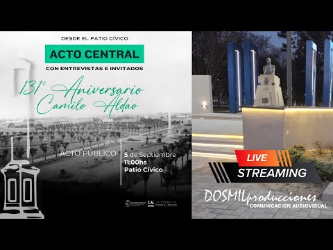 STREAMING Y ACTO - 131° ANIVERSARIO DE CAMILO ALDAO - VIERNES 5 DE SEPTIEMBRE 2025