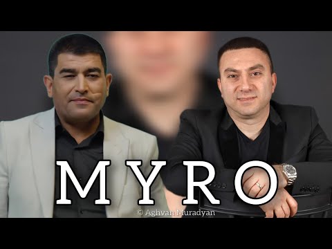 MYRO - Mayis Karoyan & Abaranci Davo (Mix/Chhelac) @MuradyanOfficial