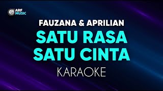 Download lagu Fauzana & Aprilian - Satu Rasa Satu Cinta Karaoke mp3