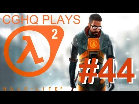 Half-Life 2 Pt.44 | Walkthrough Gameplay w/CGHQ | 1080p HD PC