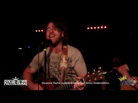 Royal Bliss Live and Acoustic From The Royal 5/15/20