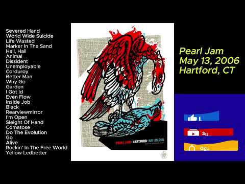 Pearl Jam May 13, 2006 Hartford Connecticut Full Show LIVE Music Concert Set Alternative Grunge PJ