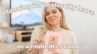 Planning for My Maternity Leave as a Content Creator