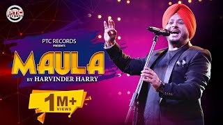 Download lagu Maula - Harvinder Harry | Latest Punjabi Song 2019 | PTC Records mp3