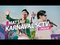 KETAHUAN MATTA Feat BETRAND PUTRA ONSU AT KARNAVAL SCTV CIREBON