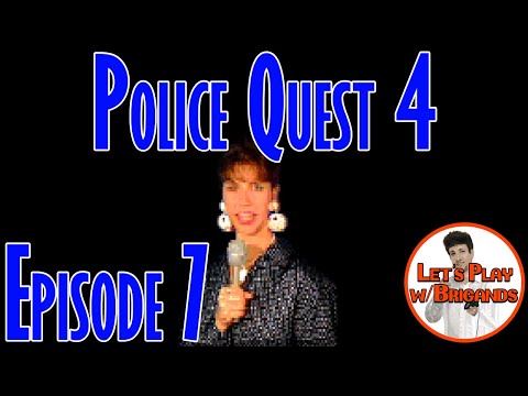 Police Quest 4: Open Season (Episode 7)