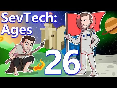 SevTech: Ages w/ CaptainSparklez: EP 26 - TWILIGHT BEGINS