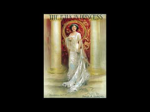 Light Opera Company - 'The Balkan Princess' Vocal Gems (Rubens) (1910)