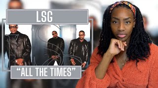 First Time Hearing LSG - All The Times (Feat. Faith Evans, Coko &amp; Missy Elliott) | REACTION 🔥🔥🔥