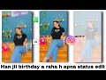 hnjii kidda sare birthday a Rahi Hai apna reel status | happy birthday song status | happybirthday