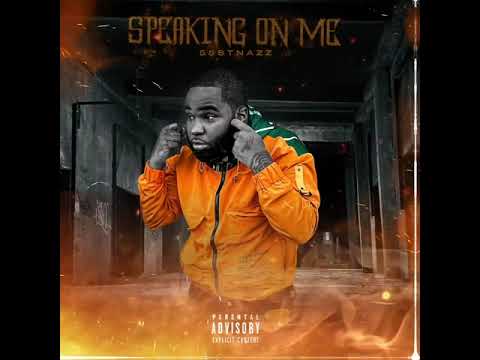 55stnazz ~ Speaking On Me