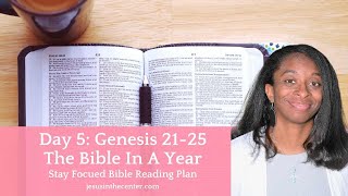 Day 5: Genesis 21-25 | Bible in a Year Reading Plan