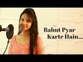 Bahut Pyar Karte Hain Tumko Sanam Unplugged Varsha Tripathi