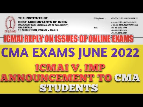 ICMAI OFFICIAL ANNOUNCEMENT TO CMA JUNE 2022 STUDENTS| CMA ONLINE EXAMS|CMA UPDATES