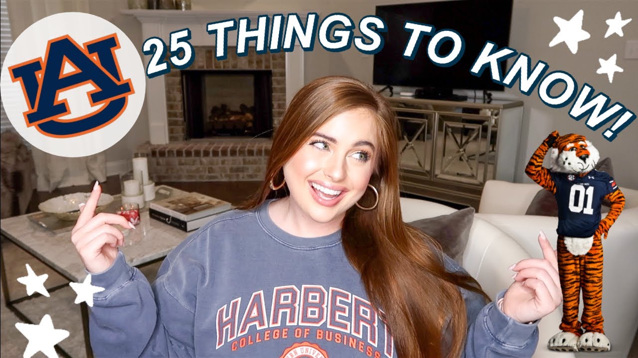25 THINGS TO KNOW ABOUT AUBURN UNIVERSITY |  sororities, dining, classes, etc. tips + facts!