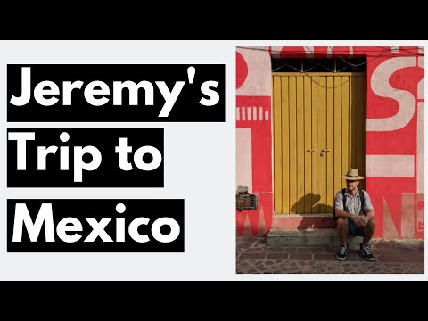 Simplified Speech #74 - Jeremy's trip to Mexico