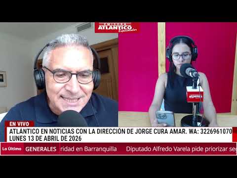 🎙️📻 Resumen Atlántico en Noticias - Lunes 13 de abril de 1026
