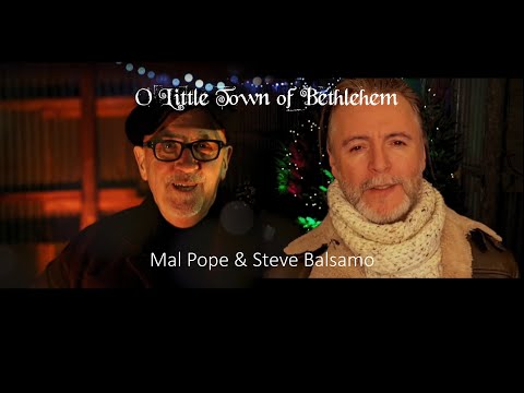 O Little Town of Bethlehem - Mal Pope & Steve Balsamo   HD