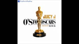 Juicy J - Twerk Bitch (Ft. Project Pat) [O&#39;s To Oscars]