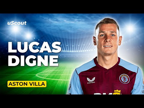 How Good Is Lucas Digne at Aston Villa?
