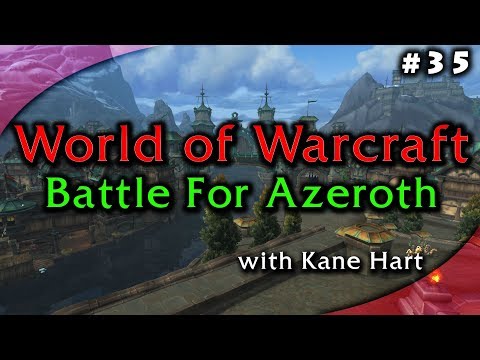 World of Warcraft: Battle for Azeroth - Part 35