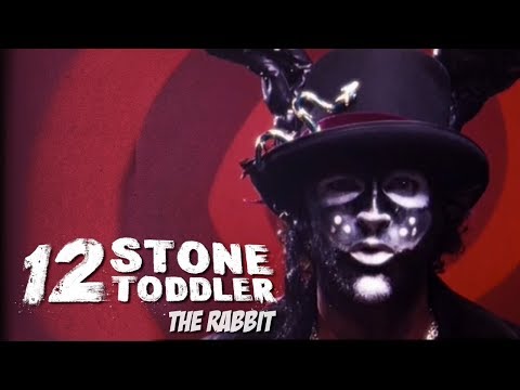 12 Stone Toddler - The Rabbit (Official MV)