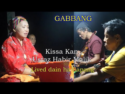 GABBANG || KISSA KAN USTAZ HABIR MALIK || Lived dain ha Sapang