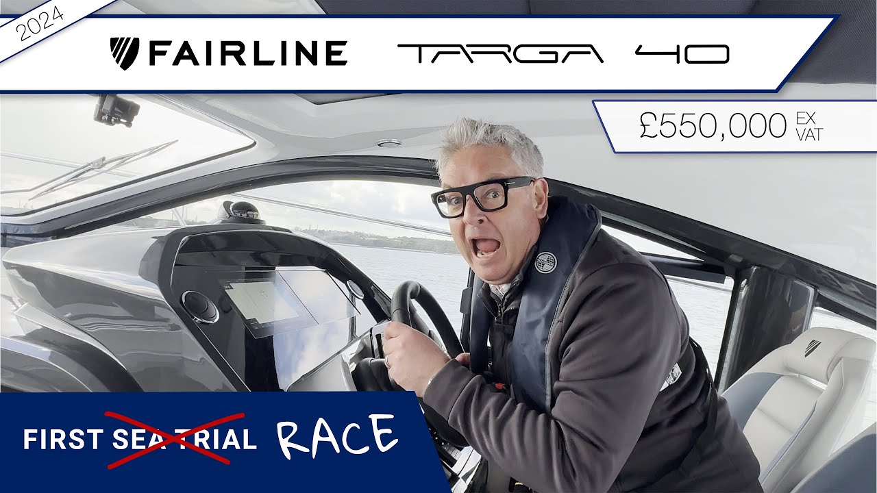 Fairline Targa 40 - Our First Sea trial on this Iconic Superstar boat
