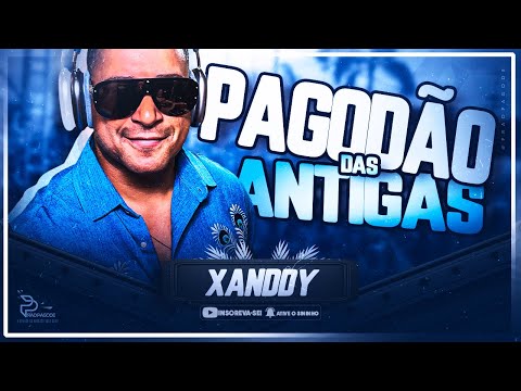 POT-POURRI PAGODÃO DAS ANTIGAS - XANDDY HARMONIA (Ao Vivo)