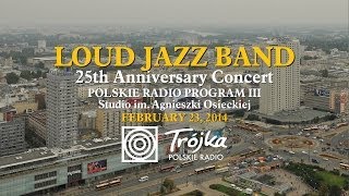LOUD JAZZ BAND 25th Anniversary Concert