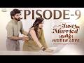 Just Married Episode 9 Hidden Love Tamil Web Series Sheetal Gauthaman Infinitum Media