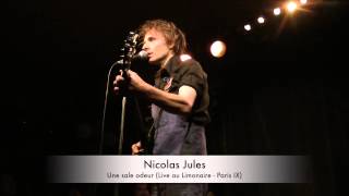Nicolas Jules - Une sale odeur + intro