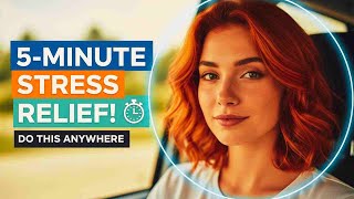 5 Minute Stress Relief Techniques | You Can Do Anywhere