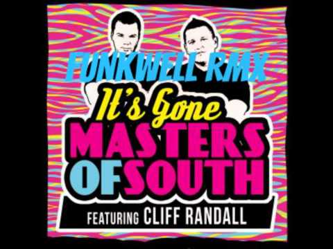 Masters of South feat. Cliff Randall - It's Gone (Funkwell Rmx)
