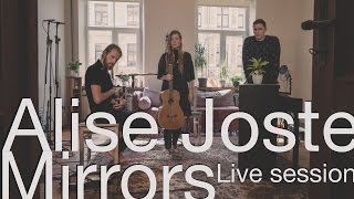 Alise Joste – Mirrors (live sessions)